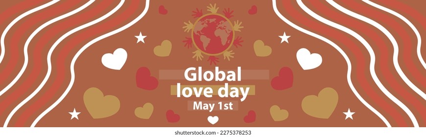 Global love day vector banner design background celebrated every year on 1st of may. Global love day poster with heart shapes, globe icon. hands icon, geometric shapes and typography. pink color theme