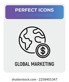 Global marketing thin line icon. Planet with dollar coin. Global economy, worldwide investment. Vector illustration.