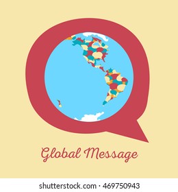 Global message concept. Vector illustration of earth globe with continents formed by chat clouds of bright colors on messaging icon fr network, communication, international talk, globalization.