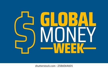 Global Money Week background banner or poster design template. observed every year in March. Holiday concept. Use to any Template, card, poster, placard, template.