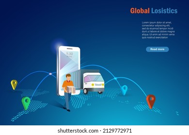 Global online smart logistics. Delivery man with shipping truck on smart phone deliver shipment with worldwide network connecting. Global logistic and transportation technology 