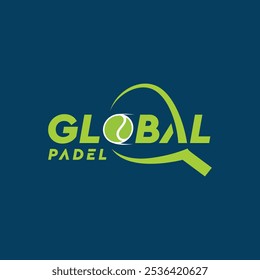 GLOBAL PADEL." The word "GLOBAL" is written in bold green letters, with a stylized tennis ball replacing the letter "O and the racket is on the A