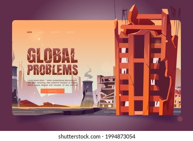 Global problems cartoon web banner, save the planet concept, destroyed city, war, abandoned buildings and factory pipes with smoke. Destruction, natural disaster or world cataclysm vector landing page