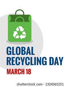 Global Recycling Day March 18 Poster