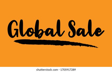 Global Sale Calligraphy Handwritten Lettering for posters, cards design, T-Shirts. 
on Yellow Background