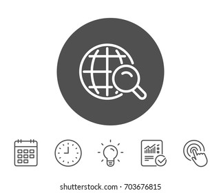 Global Search line icon. World or Globe sign. Website search engine symbol. Report, Clock and Calendar line signs. Light bulb and Click icons. Editable stroke. Vector