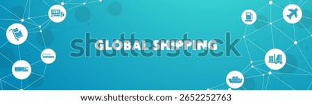 Global shipping and supply chain vector illustration. Abstract concept with world map background and connected icons related to international import and export, distribution and transportation.
