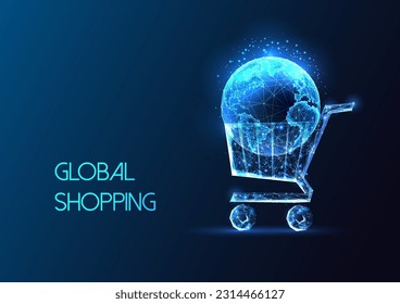 Global shopping, ecommerce, international retail futuristic concept with shopping cart and planet Earth in glowing low polygonal style on blue background. Modern abstract design vector illustration