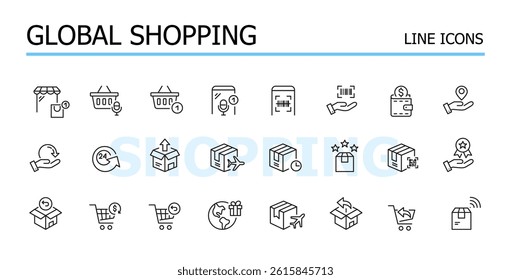 Global shopping. International shipment and delivery. Returns and smart assistance. Vector icons set