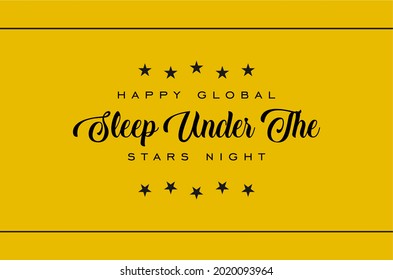Global Sleep Under The Stars Night. Holiday concept. Template for background, Web banner, card, poster, t-shirt with text inscription