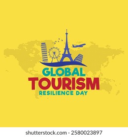 Global Tourism Resilience Day creative design tourism idea concept vector illustration, Global Travel Adventure, Around the World Trip, World Landmarks Travel Panorama