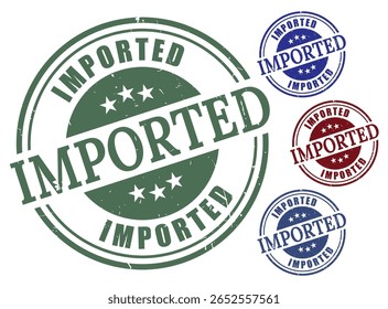 Global Trade Stamp Vector Set, Imported Goods Grunge Label Collection