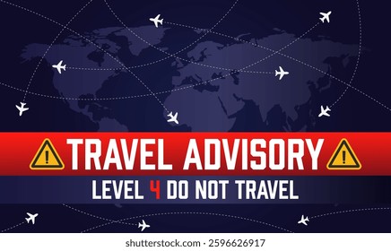 Global travel advisory. Do not travel. Airplanes over a world map.