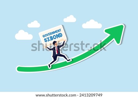 Global and U.S. treasury yields rising up, government bond 10 years yields surge after economic recovered concept, businessman investor holding Government bond running on rising up arrow