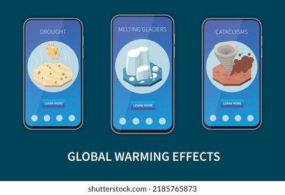 Global warming effects represented on smartphone screens isometric composition depicting drought melting glaciers cataclysms vector illustration