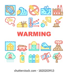 Global Warming Problem Collection Icons Set Vector. Acid Rain And Forest Fires, Glacier Melting And Deforestation, Flood And Drought Warming Concept Linear Pictograms. Color Contour Illustrations
