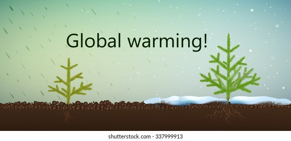 Global warming text and two fir trees one with nice snowy weather, another with rain and without snow, climate change problem, vector