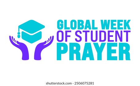 Global Week of Student Prayer is observed every year in September. Holiday concept. Template for background, banner, card, poster, placard, design template with unique shapes with standard color.