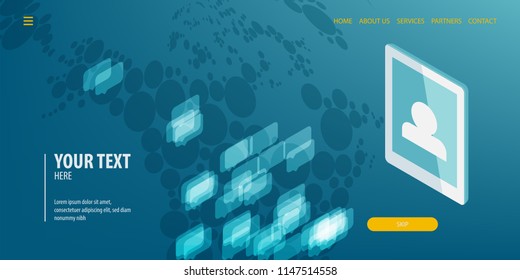 Global world map user chatting connect. Speech bubble for message. Data connection isometric technology. Digital vector illustration. Site page template.