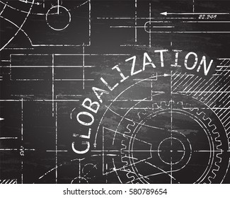 Globalization word on blackboard technical drawing background illustration
