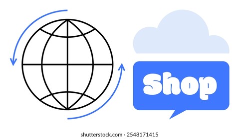 Globe with arrows, cloud with word Shop in balloon. Ideal for eCommerce, global business, online shopping, digital marketing, cloud services. Simplistic clean design