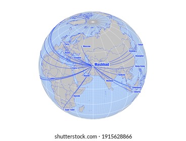 Globe centered to Mashhad, Iran. Vector map showing Mashhad, Iran's position on the world map, and its connections with other major cities. Map suitable for digital editing and printing.