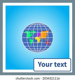 Globe with continents in center. Banner for text. Vector illustration on light blue background. For poster, flyer, banner. Graphic design layout template for advertising, creative and business concept
