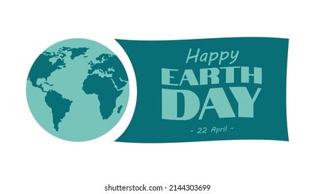Globe and flag with the inscription Happy Earth Day April 22