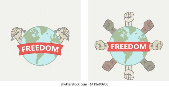 Globe hands with chains and banner with text. Color illustration on the theme of freedom and independence