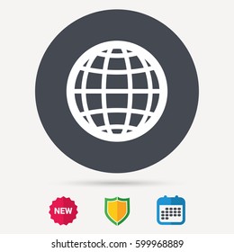 Globe icon. World or internet symbol. Calendar, shield protection and new tag signs. Colored flat web icons. Vector