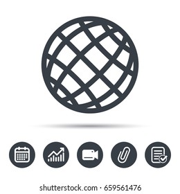 Globe icon. World or internet symbol. Calendar, chart and checklist signs. Video camera and attach clip web icons. Vector
