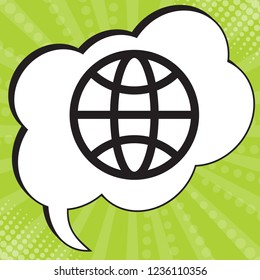 Globe Icon. World symbol. Vector. Black icon in speech bubble at popart yellow green background.