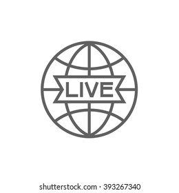 Globe with live sign line icon.