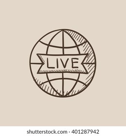 Globe with live sign sketch icon.