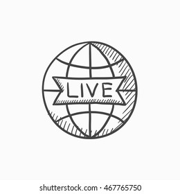 Globo con icono de esbozo del vector de signos en vivo aislado en el fondo. Dibujó Globe con un icono de señal en vivo. Globo con un icono de boceto de signos en vivo para infografía, sitio web o aplicación.