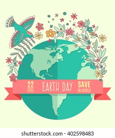 Globe on a beige background, surrounded by flowers and leaves. The inscription on the banner of Earth Day, April 22, Save the World. Vector Illustration