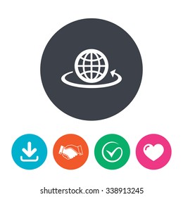 Globe sign icon. Round the world arrow symbol. Full rotation. Download arrow, handshake, tick and heart. Flat circle buttons.