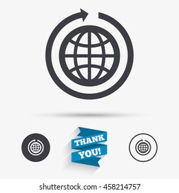 Globe sign icon. Round the world arrow symbol. Full rotation. Flat icons. Buttons with icons. Thank you ribbon. Vector