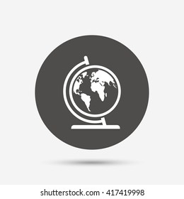 Globe sign icon. World map geography symbol. Globe on stand for studying. Gray circle button with icon. Vector