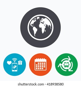 Globe sign icon. World map geography symbol. Mobile payments, calendar and wifi icons. Bus shuttle.