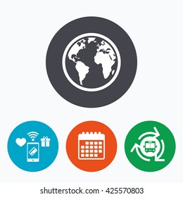 Globe sign icon. World map geography symbol. Mobile payments, calendar and wifi icons. Bus shuttle.