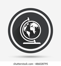 Globe sign icon. World map geography symbol. Globe on stand for studying. Circle flat button with shadow and border. Vector