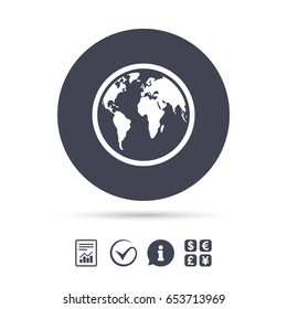 Globe sign icon. World map geography symbol. Report document, information and check tick icons. Currency exchange. Vector