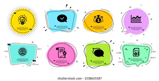 Globe, Talk bubble and Approved message line icons set. Chat bubbles with quotes. Approved agreement, Money diagram and Check investment signs. Idea, Documentation symbols. Vector