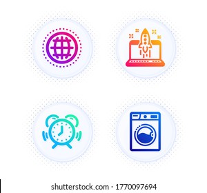 Globe, Time management and Start business icons simple set. Button with halftone dots. Washing machine sign. Internet world, Alarm clock, Launch idea. Laundry. Technology set. Vector