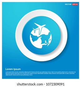 Globe vector icon with plane Abstract Blue Web Sticker Button