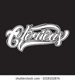 Glorious. Vector handwritten unique lettering isolated. Modern calligraphy. Template for card, poster, banner, print for t-shirt, logotype.