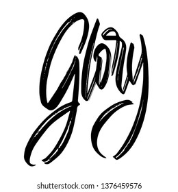 Glory grunge sign. Modern expressive calligraphy banner. Black vector illustration isolated on white backgound