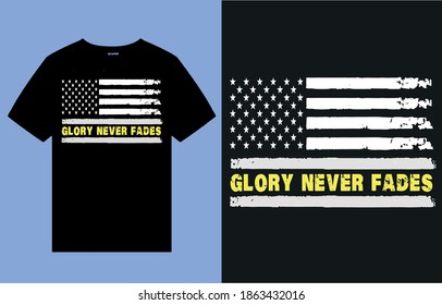 Glory never fades-Flag t shirt design vector