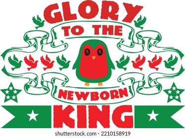 glory to the newborn king